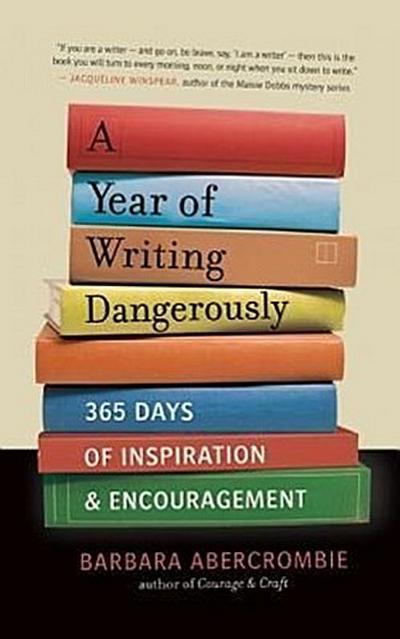 YEAR OF WRITING DANGEROUSLY
