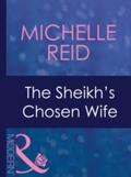 Sheikh’s Chosen Wife (Mills & Boon Moder