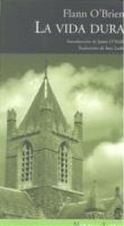 La vida dura