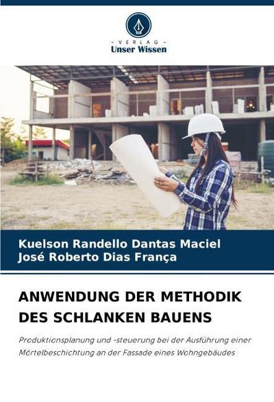 ANWENDUNG DER METHODIK DES SCHLANKEN BAUENS