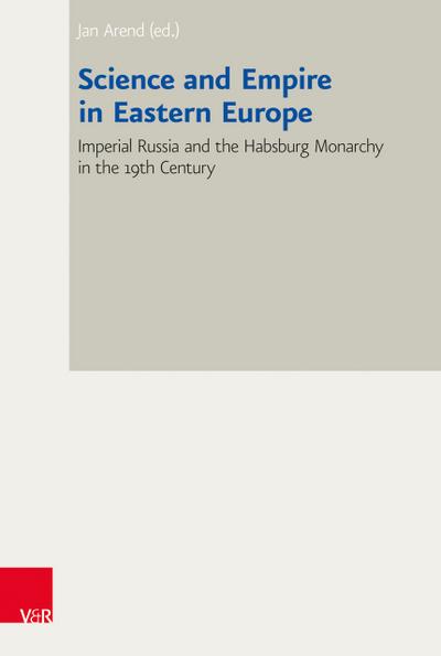 Science and Empire in Eastern Europe
