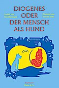 Diogenes oder der Mensch als Hund