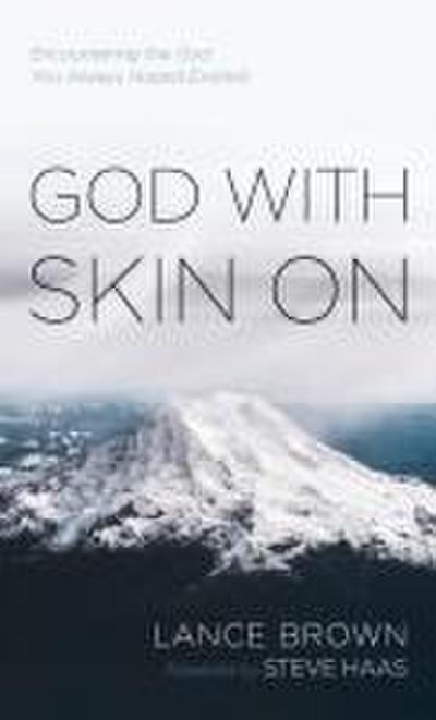 God with Skin On