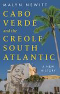 Cabo Verde and the Creole South Atlantic