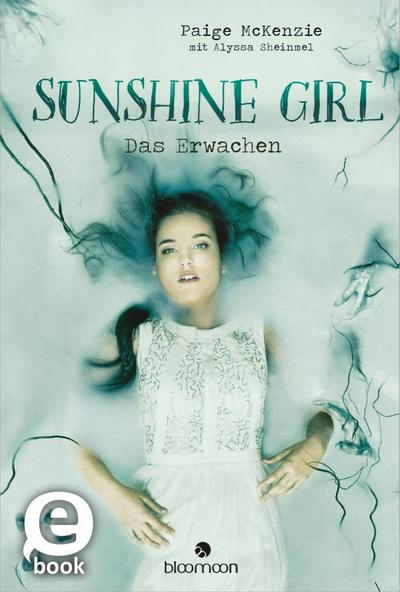 Sunshine Girl - Das Erwachen (Sunshine Girl 2)
