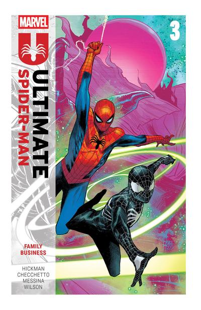 Ultimate Spider-Man by Jonathan Hickman Vol. 3: Family Business