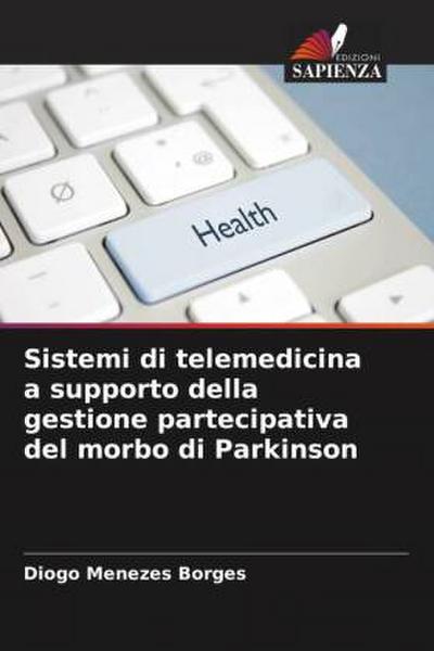 Sistemi di telemedicina a supporto della gestione partecipativa del morbo di Parkinson
