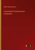 A Hand-Book For Richmond and Twickenham