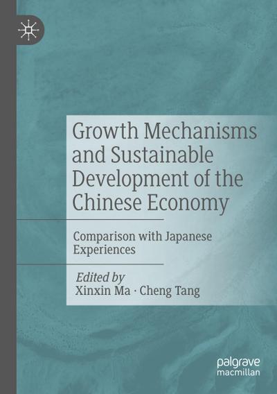 Growth Mechanisms and Sustainable Development of the Chinese Economy