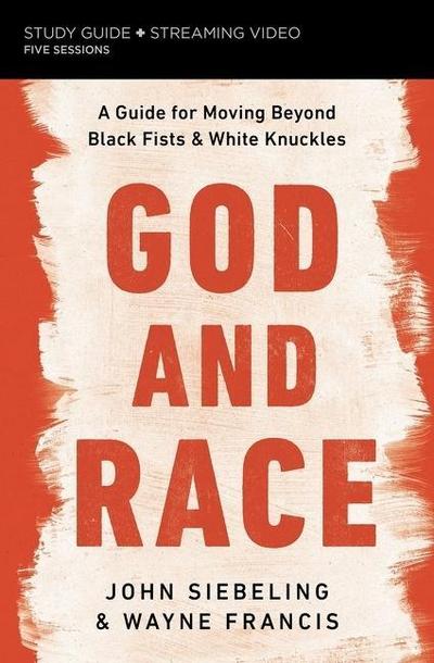 God and Race Bible Study Guide Plus Streaming Video