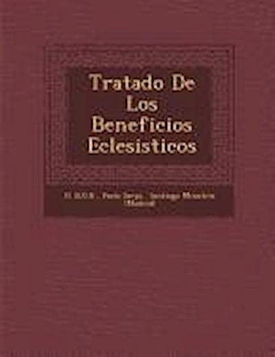 Tratado De Los Beneficios Eclesi&#65533;sticos