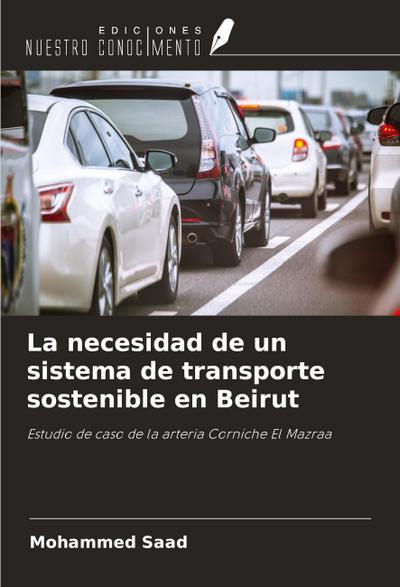 La necesidad de un sistema de transporte sostenible en Beirut