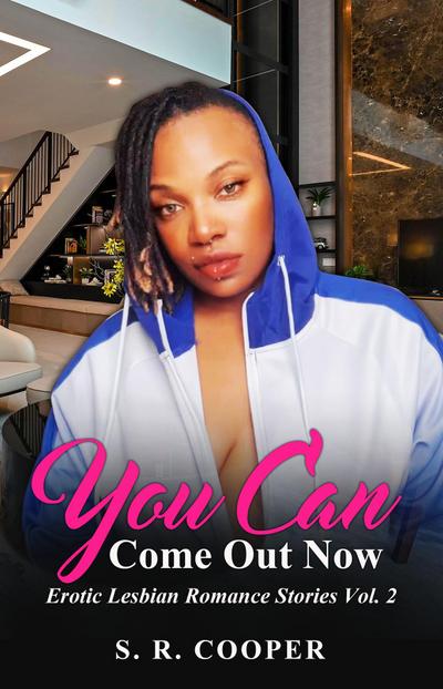 You Can Come Out Now Vol. 2
