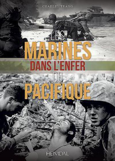 Les Marines Dans l’Enfer Du Pacifique