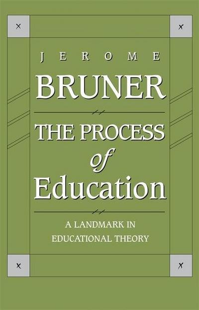 The Process of Education - Jerome Bruner