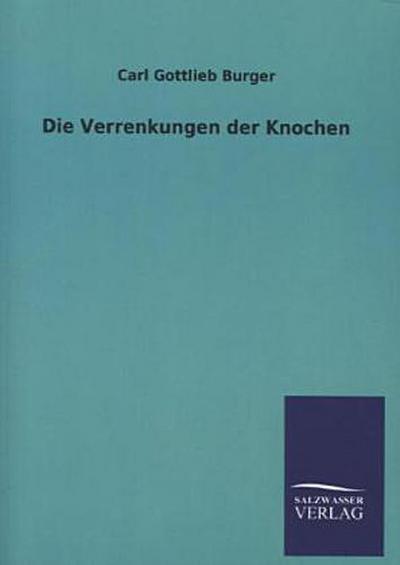 Die Verrenkungen der Knochen