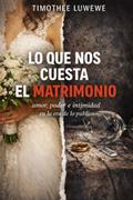Lo Que Nos Cuesta El Matrimonio