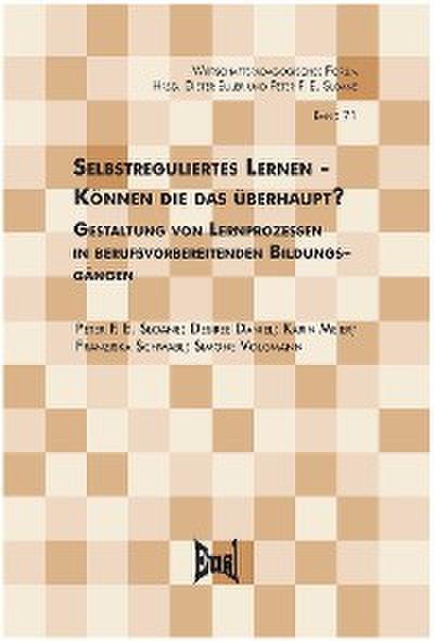 Selbstreguliertes Lernen? Können die das überhaupt?
