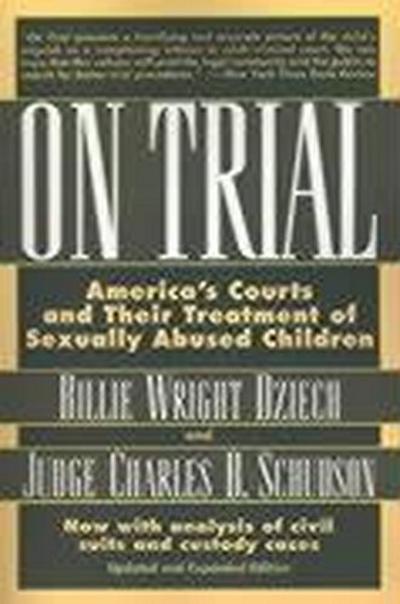 On Trial: America’s Courts and Their Treatment of Sexually Abused Children