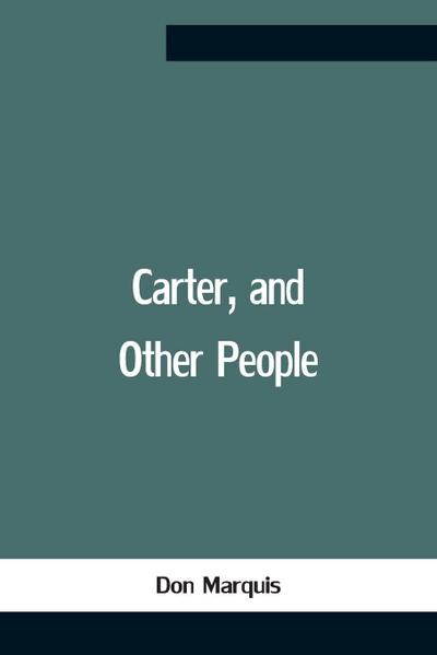 Carter, And Other People