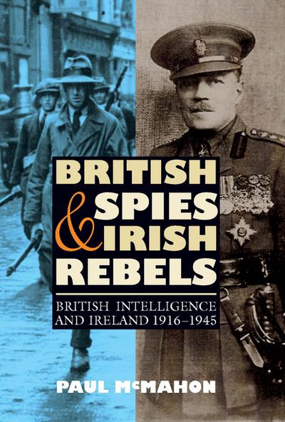 British Spies and Irish Rebels