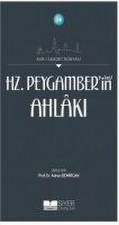 Hz. Peygamberin Ahlaki