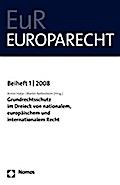 Grundrechtsschutz im Dreieck von nationalem, europäischem und internationalem Recht