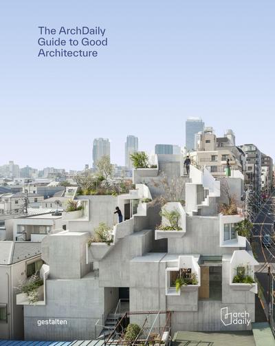 The ArchDaily Guide to Good Architecture