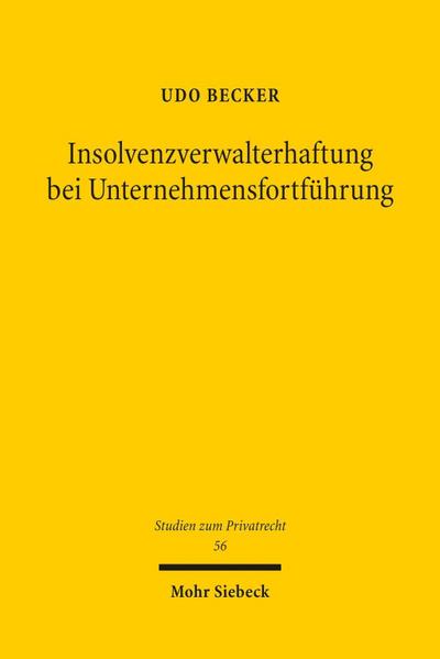 Insolvenzverwalterhaftung bei Unternehmensfortführung