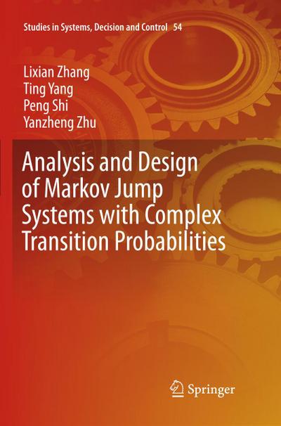 Analysis and Design of Markov Jump Systems with Complex Transition Probabilities