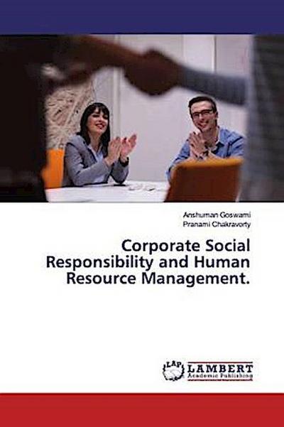 Corporate Social Responsibility and Human Resource Management.