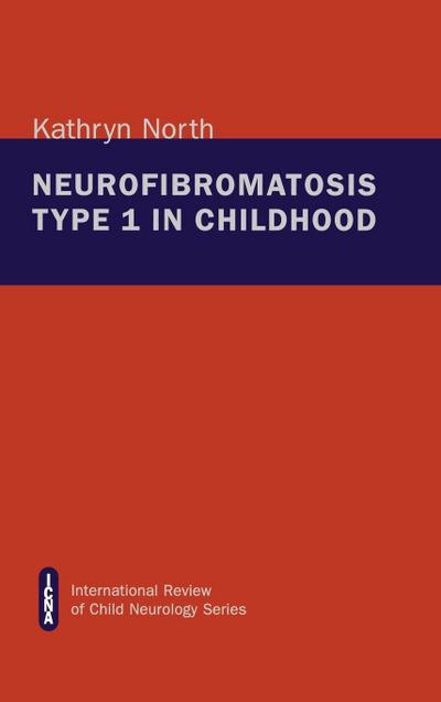 Neurofibromatosis Type 1 in Childhood