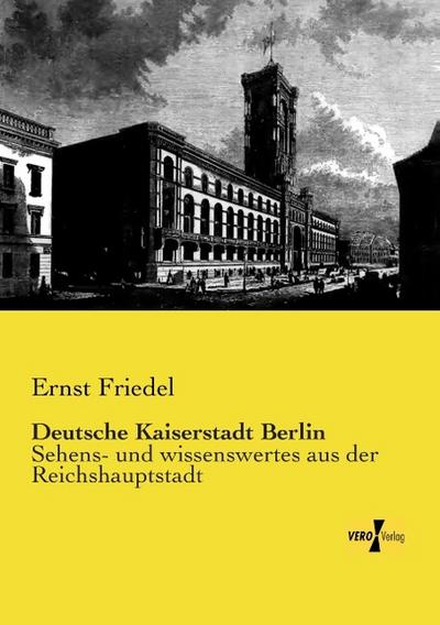 Deutsche Kaiserstadt Berlin