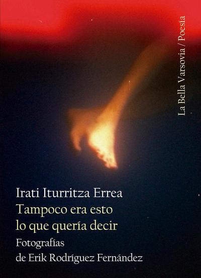 Tampoco era esto lo que quer?a decir