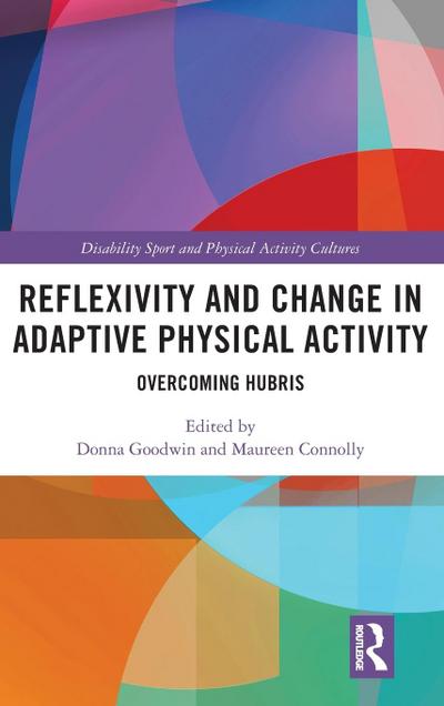 Reflexivity and Change in Adaptive Physical Activity