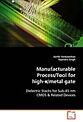 Manufacturable Process/Tool for high-k/metal gate