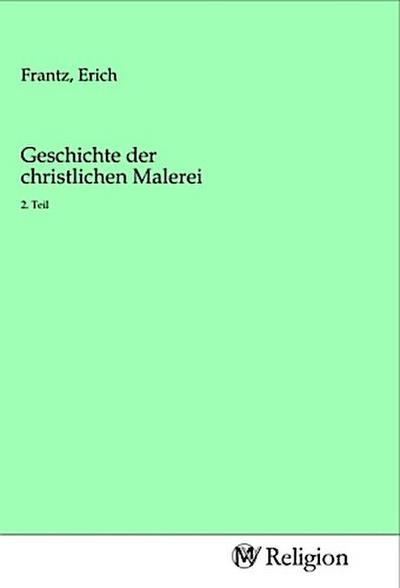 Geschichte der christlichen Malerei