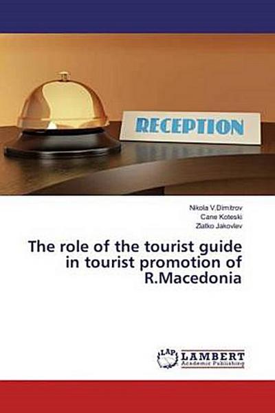 The role of the tourist guide in tourist promotion of R.Macedonia