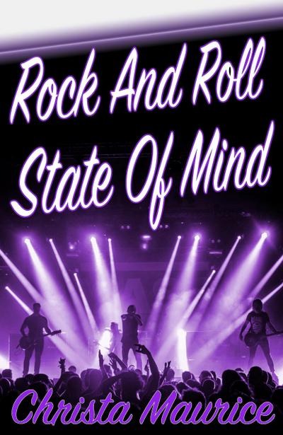 Rock And Roll State Of Mind
