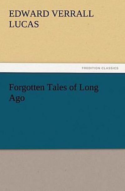 Forgotten Tales of Long Ago