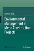 Environmental Management in Mega Construction Proj
