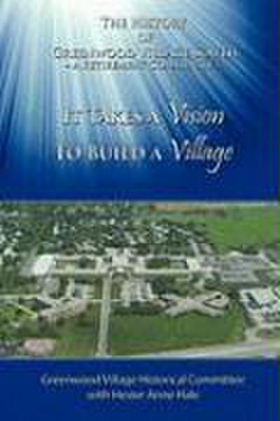 It Takes A Vision To Build A Village