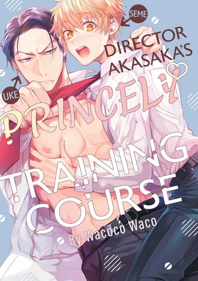 Director Akasaka’s Princely Training Course