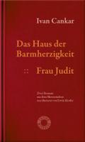 Das Haus der Barmherzigkeit. Frau Judit.
