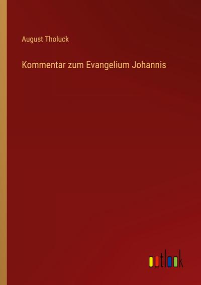 Kommentar zum Evangelium Johannis