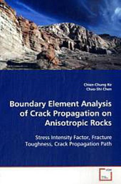 Boundary Element Analysis of Crack Propagation on  Anisotropic Rocks