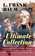 L. FRANK BAUM - Ultimate Collection: Complete Wiza