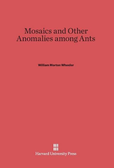 Mosaics and Other Anomalies Among Ants