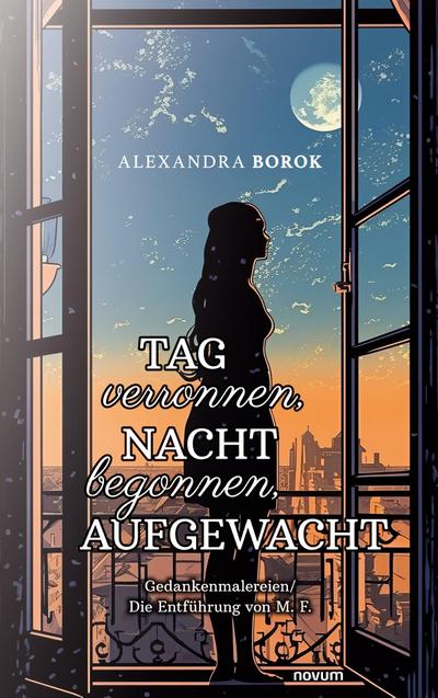 Tag verronnen, Nacht begonnen, AUFGEWACHT