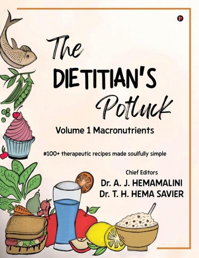 The Dietitian’s Potluck Volume 1 Macronutrients